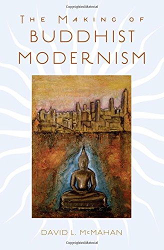Book cover of Making of Buddhist Modernism