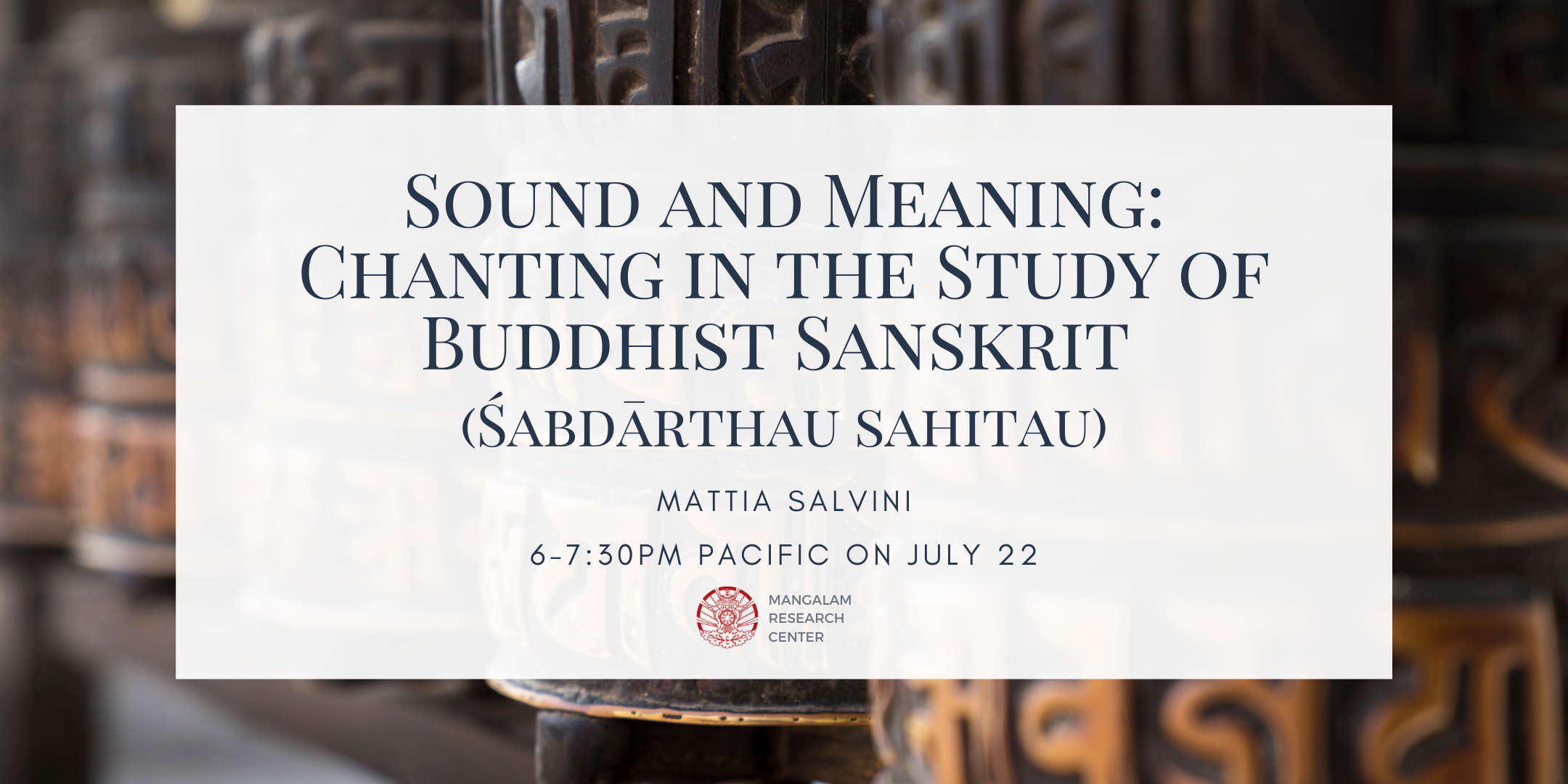 Mattia Salvini, Sound and Meaning: Chanting in the Study of Buddhist Sanskrit